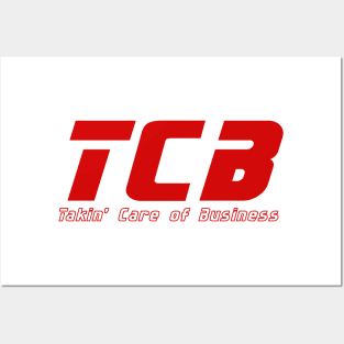 TCB - Takin Care of Business Posters and Art